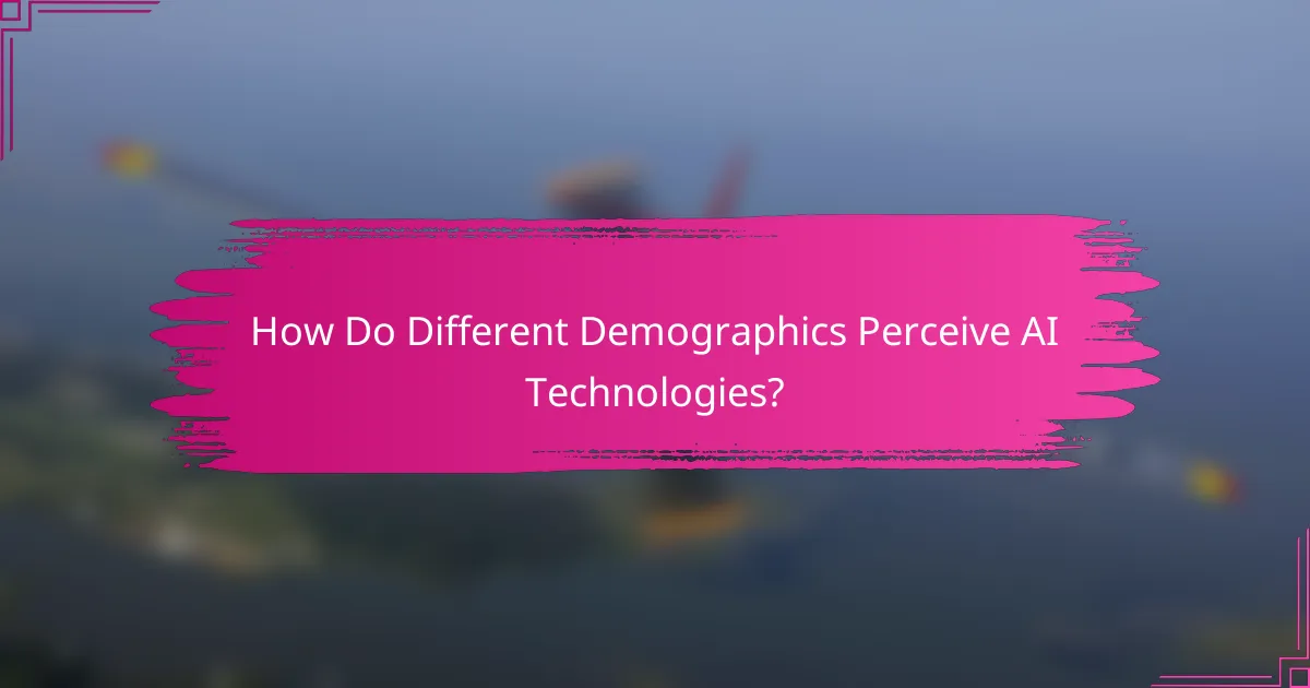How Do Different Demographics Perceive AI Technologies?
