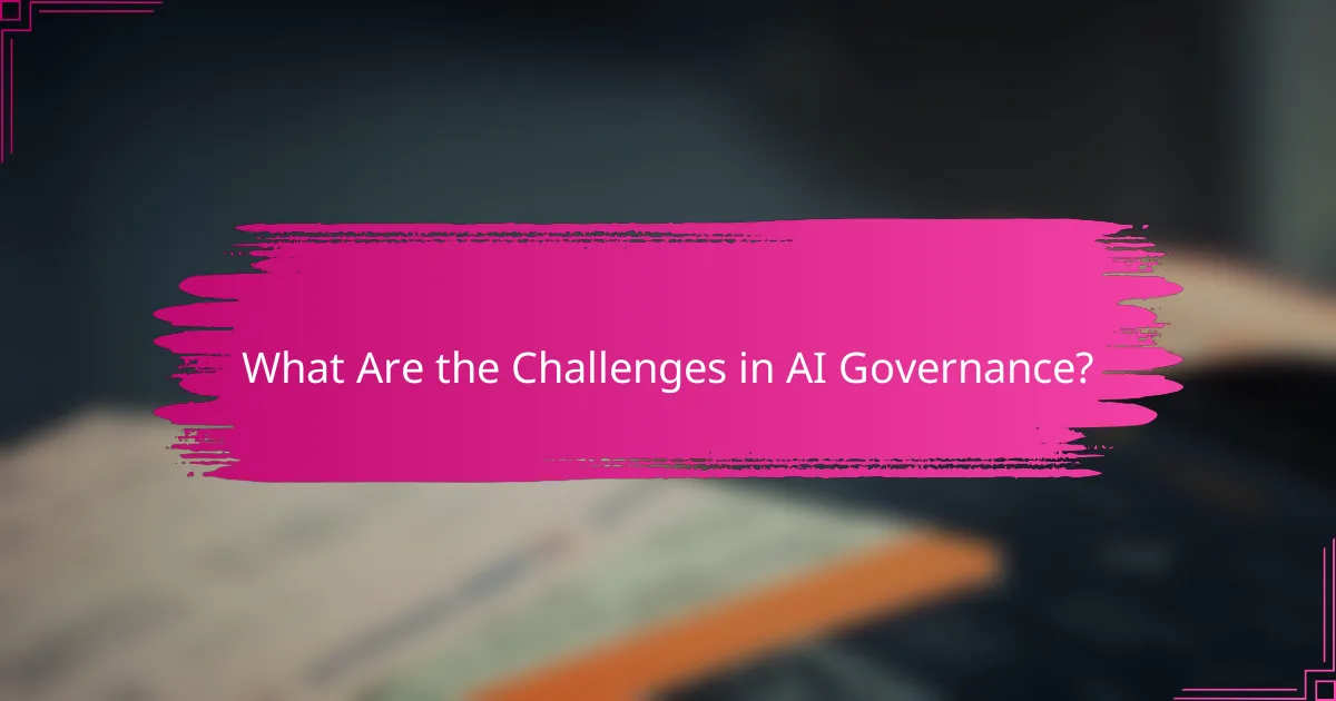 What Are the Challenges in AI Governance?