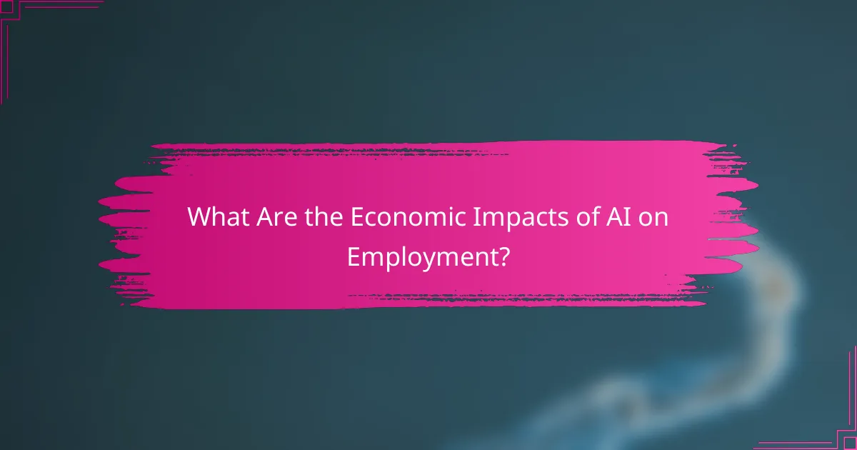 What Are the Economic Impacts of AI on Employment?