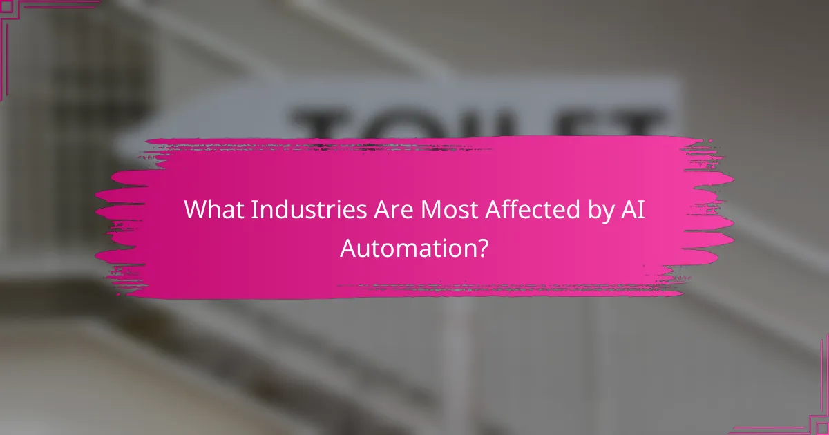 What Industries Are Most Affected by AI Automation?