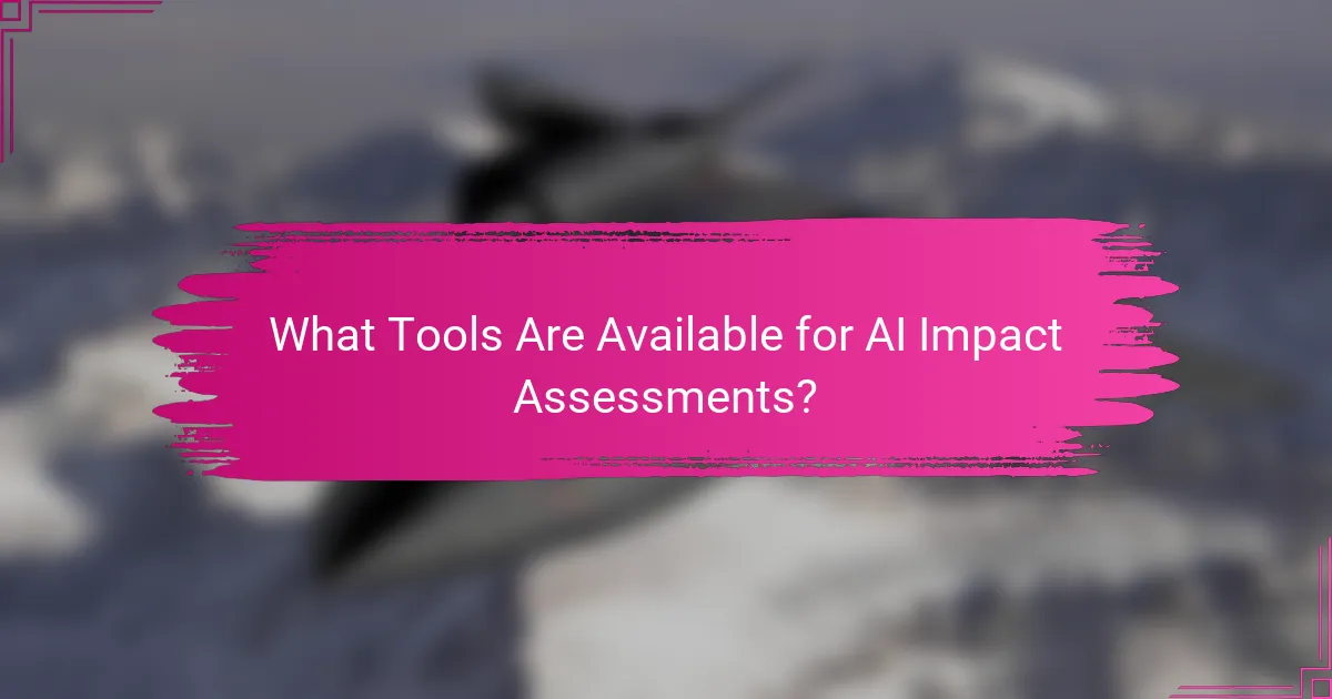 What Tools Are Available for AI Impact Assessments?